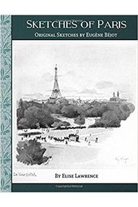 Sketches of Paris: Original Sketches by Eugène Béjot