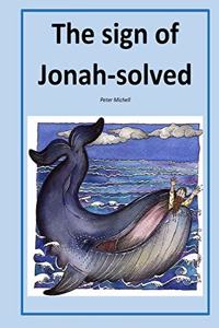 The sign of Jonah-solved