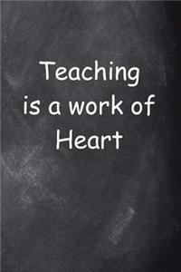 Teacher Work Heart Chalkboard Design