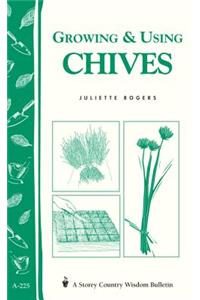 Growing & Using Chives