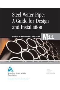 M11 Steel Pipe - A Guide for Design and Installation
