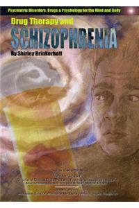 Drug Therapy and Schizophrenia