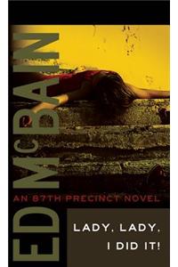 Lady, Lady, I Did it!