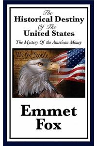 The Historical Destiny of the United States