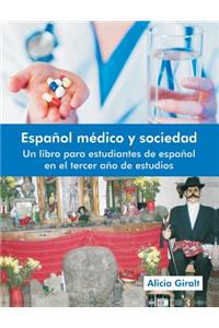 Espanol Medico y Sociedad