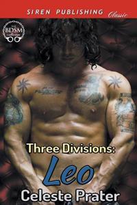 Three Divisions: Leo (Siren Publishing Classic)