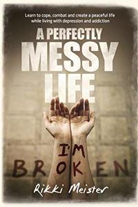 A Perfectly Messy Life