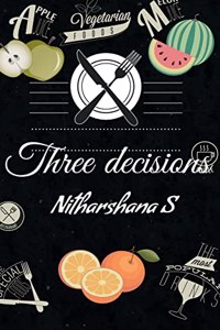 Three decisions