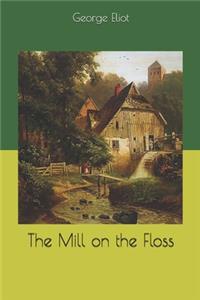 The Mill on the Floss