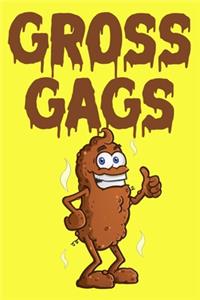 Gross Gags