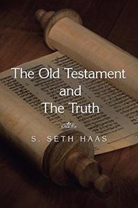 The Old Testament and the Truth