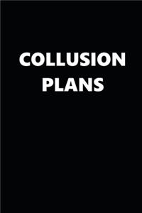2020 Weekly Planner Political Collusion Plans Black White 134 Pages