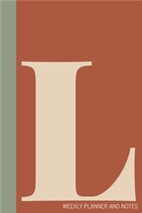 L - Weekly Planner and Notes