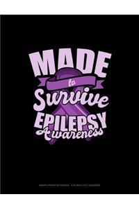 Made To Survive Epilepsy Awareness
