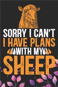 Sorry I Can't I Have Plans with My Sheep