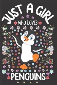 Just A Girl Who Loves Penguins: Dot Grid Notebook Journal and Planner - Diary Size 6 x 9 - 110 Dotted Pages - Office Equipment - Calligraphy and Handwriting Journaling for Girls