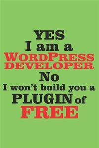 Yes i am a wordpress developer No i won't build you a plugin of free