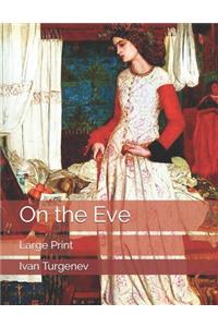On the Eve