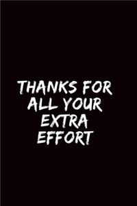 Thanks for all your extra effort