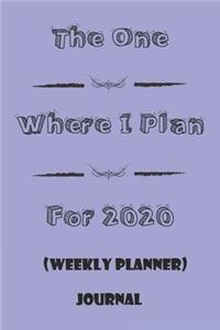 The One Where I Plan For 2020 - Weekly Planner