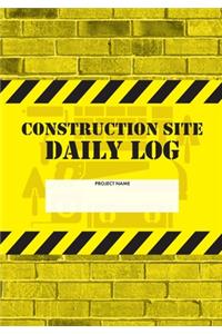 Construction Site Daily Log