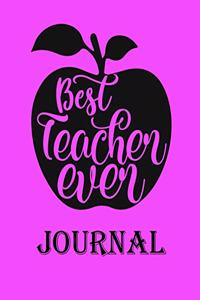 Best Teacher Ever Journal