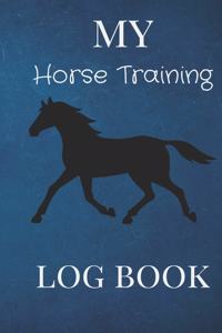 My Horse Training Log Book