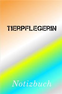 Tierpflegerin Notizbuch