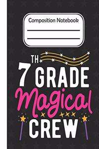 7th Grade Magical - Composition Notebook