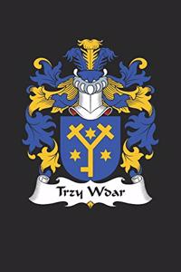 Trzy Wdar: Trzy Wdar Coat of Arms and Family Crest Notebook Journal (6 x 9 - 100 pages)