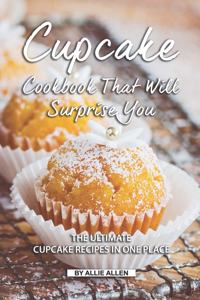 Cupcake Cookbook That Will Surprise You