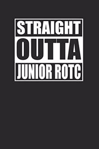 Straight Outta Junior ROTC 120 Page Notebook Lined Journal for JROTC Cadets