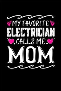 My Favorite Electrician Calls Me Mom