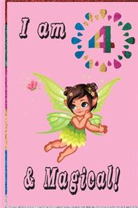 I Am 4 And Magical