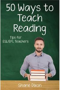 Fifty Ways to Teach Reading