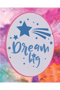 Dream Big