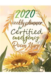 2020 Weekly Planner For Certified Emergency Room Nurse