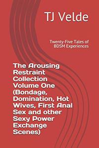 The Arousing Restraint Collection Volume One