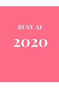 Busy AF 2020