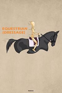 Equestrian (Dressage) Notebook: Funny Mannequin Doll Training Journal Sports Dummy Workout Composition Book Equestrian Gift