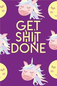 Get Shit Done