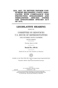 H.R. 4857, to better inform consumers regarding costs associated with compliance for protecting endangered and threatened species under the Endangered Species Act of 1973