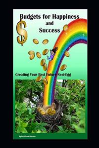 Budgets for Happiness and Success