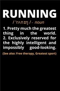 Running Pretty Much the Greatest Thing in the World