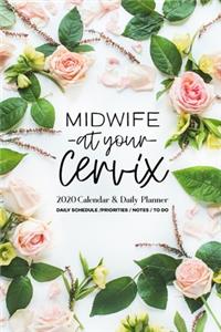 Midwife At Your Cervix 2020 Calendar and Daily Planner