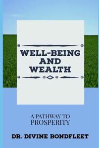 Well-Being and Wealth: A Pathway to Prosperity.