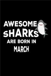 Awesome Sharks Are Born In March