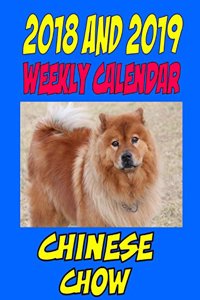 2018 and 2019 Weekly Calendar Chinese Chow