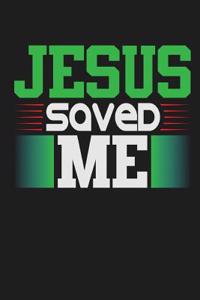 Jesus Saved Me