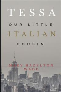 Tessa, Our Little Italian Cousin